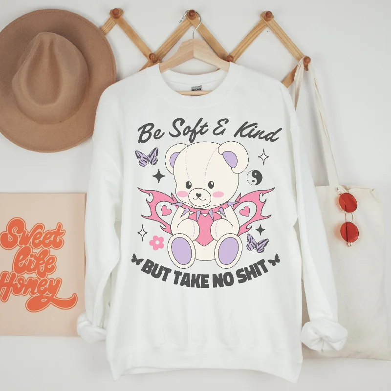 Be Soft and Kind, But Take No Shit Retro Sweatshirt